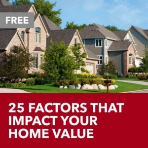 free seller guide 25 factors that impact your home value Patrick Urbainczyk Realtor